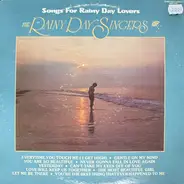 The Rainy Day Singers - Songs For Rainy Day Lovers