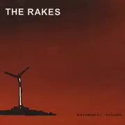 CD - The Rakes - Automatic Volume