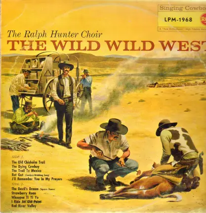 The Ralph Hunter Choir - The Wild Wild West