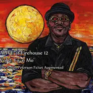 The Ralph Peterson Fo'tet - Alive at Firehouse 12 Vol.2: Fo' n Mo'