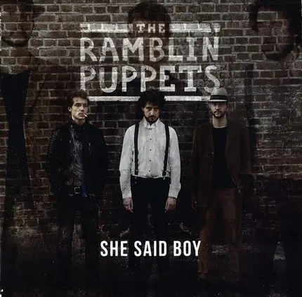 The Ramblin' Puppets - She Said Boy