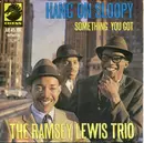 7inch Vinyl Single - The Ramsey Lewis Trio - Hang On Sloopy