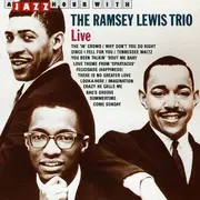 CD - The RAMSEY LEWIS TRIO - LIVE