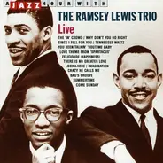 The RAMSEY LEWIS TRIO - Live