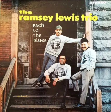 The Ramsey Lewis Trio - Bach to the Blues