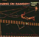 LP - The Ramsey Lewis Trio - Hang On Ramsey!
