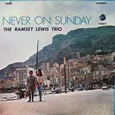 LP - The Ramsey Lewis Trio - Never On Sunday