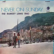 LP - The Ramsey Lewis Trio - Never On Sunday