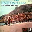 LP - The Ramsey Lewis Trio - Never On Sunday