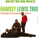 LP - The Ramsey Lewis Trio - Stretching Out