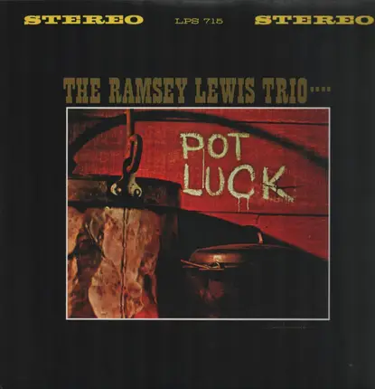 The Ramsey Lewis Trio - Pot Luck