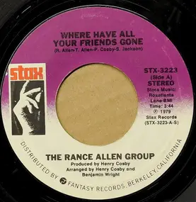 The Rance Allen Group - Where Have All Your Friends Gone