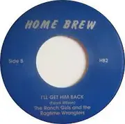 7inch Vinyl Single - The Ranch Girls And The Ragtime Wranglers - Kaw-Liga / I'll Get Him Back - Numbered/ Ltd ed
