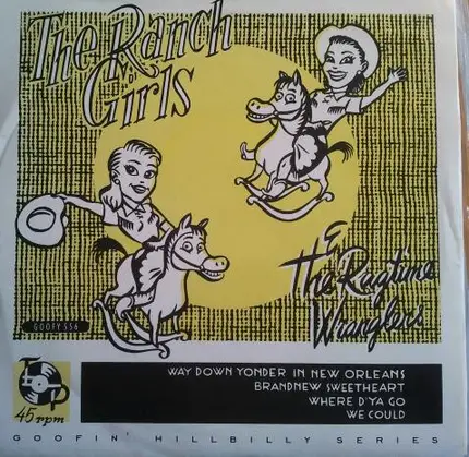 The Ranch Girls & The Ragtime Wranglers - The Ranch Girls & The Ragtime Wranglers