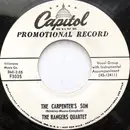 7inch Vinyl Single - The Rangers Quartet - The Carpenter's Son / Heavenly Cannon Ball