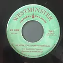 7inch Vinyl Single - The Randolph Singers - We Wish You A Merry Christmas / Silent Night