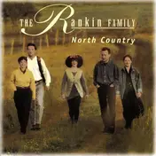 The Rankin Family - North Country