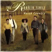 The Rankin Family - North Country