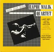 The Raphe Malik Quartet - Last Set: Live At The 1369 Jazz Club
