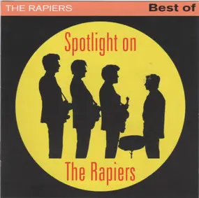 The Rapiers - Spotlight On The Rapiers - Best Of