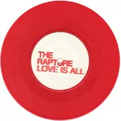 The Rapture - Love is all