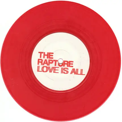 The Rapture - Love is all