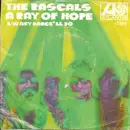 7inch Vinyl Single - The Rascals - A Ray Of Hope / Any Dance'll Do!