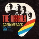 7inch Vinyl Single - The Rascals - Carry Me Back