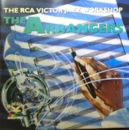 The RCA Victor Jazz Workshop - The Arrangers