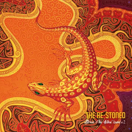 The Re-Stoned - Stories Of The Astral Lizard II