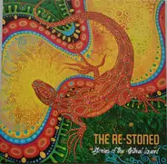 The Re-Stoned - Stories Of The Astral Lizard