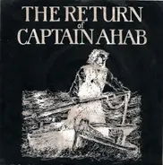 The Return Of Captain Ahab - Endless Road / Carry On / That Girl