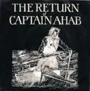 7inch Vinyl Single - The Return Of Captain Ahab - Endless Road / Carry On / That Girl