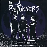 The Returners - We Die Alone