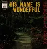 LP - The Revelaires - His Name Is Wonderful