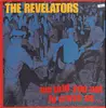 LP - The REVELATORS - We Told You Not To Cross US