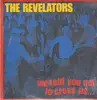 LP - The Revelators - We Told You Not To Cross Us
