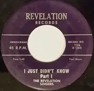 The Revelation Singers - I Just Didn't Know