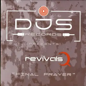 The Revivals - Final Prayer