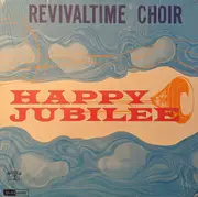 LP - The Revivaltime Choir - Happy Jubilee