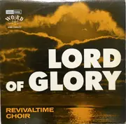 LP - The Revivaltime Choir - Lord Of Glory