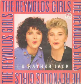 Reynolds Girls - I'd Rather Jack