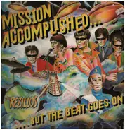 The Rezillos - Mission Accomplished... But The Beat Goes On