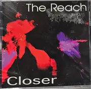 CD - The Reach - Closer
