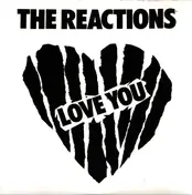 The Reactions - The Reactions Love You