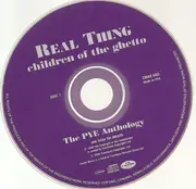 Double CD - The Real Thing - Children Of The Ghetto - The Pye Anthology