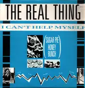 12inch Vinyl Single - The Real Thing - I Can't Help Myself (Sugar Pie Honey Bunch)