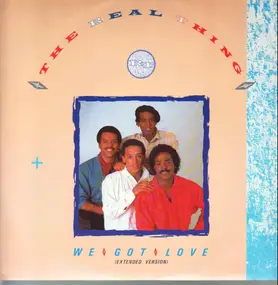 The Real Thing - We Got Love
