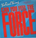 12'' - The Real Thing - Can You Feel The Force ('86 Mix)