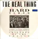 12'' - The Real Thing - Hard Times